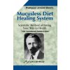 Mucusless Diet Healing System Mucusless Diet Healing System