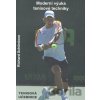Moderní výuka tenisové techniky - Richard Schönborn Moderní výuka tenisové techniky - Richard Schönborn