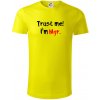 Trust me I´m Mgr. / Ver mi som Magister. - Tričko z organickej bavlny - L ( Citrónová ) Trust me I´m Mgr. / Ver mi som Magister. - Tričko z organickej bavlny - L ( Citrónová )