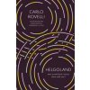 Helgoland - Carlo Rovelli Helgoland - Carlo Rovelli