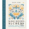 Slavic Kitchen Alchemy Slavic Kitchen Alchemy