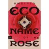 Name of the Rose (Umberto Eco,William Weaver)(Brožovaná) Name of the Rose (Umberto Eco,William Weaver)(Brožovaná)