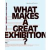 What Makes a great Exhibition? (Paula Marincola)(Brožovaná) What Makes a great Exhibition? (Paula Marincola)(Brožovaná)