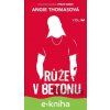 E-kniha Růže v betonu - Angie Thomas E-kniha Růže v betonu - Angie Thomas