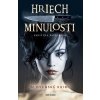 Hriech minulosti - Pavelková Kristína Hriech minulosti - Pavelková Kristína