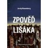 Zpověď lišáka - Rosenberg Jordy Zpověď lišáka - Rosenberg Jordy