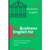 Ivy Business English for Accounting - Mastering Accounting Communication in English Ivy Business English for Accounting - Mastering Accounting Communication in English