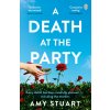 Death At The Party (Amy Stuart)(Brožovaná) Death At The Party (Amy Stuart)(Brožovaná)