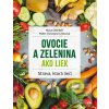 Ovocie a zelenina ako li… (Klaus Oberbeil, Christiane Lentzová) Ovocie a zelenina ako li… (Klaus Oberbeil, Christiane Lentzová)