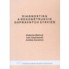 Diagnostika a rekonštrukcie dobravných stavieb - Katarína Bačová a kol. Diagnostika a rekonštrukcie dobravných stavieb - Katarína Bačová a kol.