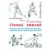 Starověké čínské zbraně - Yang Jwing-ming Starověké čínské zbraně - Yang Jwing-ming