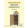 Jednoduchý nábytek svépomocí - Pavel Šipula