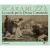 Scaramuzza. Le tavole per la Divina Commedia (Vittorio Sgarbi,Lina Bolzoni,Simone Verde)(Pevná) Scaramuzza. Le tavole per la Divina Commedia (Vittorio Sgarbi,Lina Bolzoni,Simone Verde)(Pevná)