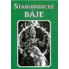 Staroindické báje - Marková Dagmar Staroindické báje - Marková Dagmar