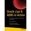 Oracle 23ai & ADBS in Action (Brožovaná) Oracle 23ai & ADBS in Action (Brožovaná)