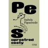 Pes uprostred cesty - Isabela Figueiredo Pes uprostred cesty - Isabela Figueiredo