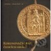 Korunovační řád českých králů - Jiří Kuthan, Miroslav Šmied Korunovační řád českých králů - Jiří Kuthan, Miroslav Šmied