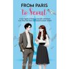 From Paris to Seoul From Paris to Seoul