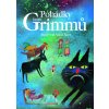 Pohádky bratří Grimmů Pohádky bratří Grimmů