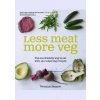 Less Meat More Veg - Rachel de Thample, Kyle Cathie Less Meat More Veg - Rachel de Thample, Kyle Cathie