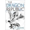 The Dragon Republic - R.F. Kuang The Dragon Republic - R.F. Kuang