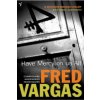 Have Mercy on Us All (Fred Vargas)(Brožovaná) Have Mercy on Us All (Fred Vargas)(Brožovaná)