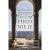 To, čím peklo nie je (Alessandro D‘Avenia) To, čím peklo nie je (Alessandro D‘Avenia)