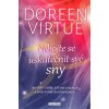 Nebojte se uskutečnit své sny Doreen Virtue Nebojte se uskutečnit své sny Doreen Virtue