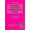 Prameny ke studiu kanonického práva - Antonín Hrdina Prameny ke studiu kanonického práva - Antonín Hrdina
