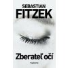 Zberateľ očí - Sebastian Fitzek Zberateľ očí - Sebastian Fitzek