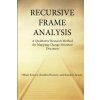 Recursive Frame Analysis (Keeney,Hillary,Ph.D.,Ronald Chenail,Bradford Keeney)(Brožovaná) Recursive Frame Analysis (Keeney,Hillary,Ph.D.,Ronald Chenail,Bradford Keeney)(Brožovaná)