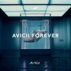Avicii: Avicii Forever - Avicii Avicii: Avicii Forever - Avicii