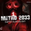 Metro 2033 Metro 2033