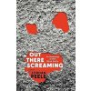 Out There Screaming - Jordan Peele Out There Screaming - Jordan Peele