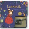 Luskáčik - kniha s hracím strojčekom Luskáčik - kniha s hracím strojčekom