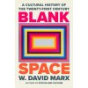 Blank Space - W. David Marx Blank Space - W. David Marx