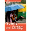 Oxford Read and Discover: Level 2: Sunny and Rainy Oxford Read and Discover: Level 2: Sunny and Rainy