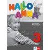 Hallo Anna 3 - pracovný zošit nemčiny pre deti Hallo Anna 3 - pracovný zošit nemčiny pre deti