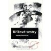 Křížové sestry - Alexej Remizov