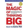 The Magic of Thinking Big - David Schwartz The Magic of Thinking Big - David Schwartz