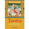 Tantra oder Die Kunst der sexuellen Ekstase (Margo Anand)(Brožovaná) Tantra oder Die Kunst der sexuellen Ekstase (Margo Anand)(Brožovaná)