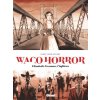 Waco Horror (Pevná) Waco Horror (Pevná)