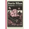 Zabíjačka a iné rozkoše - Boris Filan Zabíjačka a iné rozkoše - Boris Filan