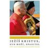 Ježíš Kristus, Syn Boží, Spasitel Ježíš Kristus, Syn Boží, Spasitel