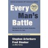 Every Man's Battle, Revised and Updated 20th Anniversary Edition (Stephen Arterburn,Fred Stoeker,Mike Yorkey)(Brožovaná) Every Man's Battle, Revised and Updated 20th Anniversary Edition (Stephen Arterburn,Fred Stoeker,Mike Yorkey)(Brožovaná)