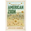 American Zion (Park,Benjamin E.)(Brožovaná) American Zion (Park,Benjamin E.)(Brožovaná)