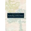 Technology and the Virtues (Vallor,Shannon (S.J. Professor in the Department of Philosophy,Santa Clara University))(Brožovaná) Technology and the Virtues (Vallor,Shannon (S.J. Professor in the Department of Philosophy,Santa Clara University))(Brožovaná)