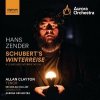 CD Allan Clayton - HANS ZENDER: SCHUBERT'S WINTERREISE - A COMPOSED INTERPRETATION CD Allan Clayton - HANS ZENDER: SCHUBERT'S WINTERREISE - A COMPOSED INTERPRETATION
