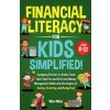 Financial Literacy For Kids, Simplified! Financial Literacy For Kids, Simplified!