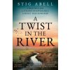 A Twist in the River A Twist in the River